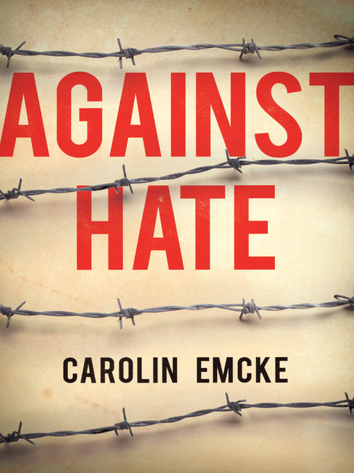 Title details for Against Hate by Carolin Emcke - Wait list